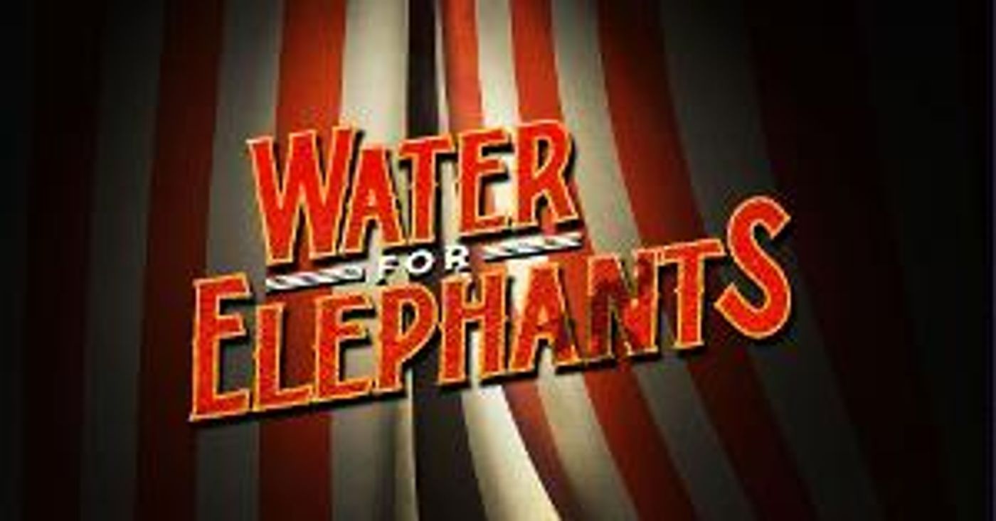 Tickets Now On Sale For The World Premiere of WATER FOR ELEPHANTS at The Alliance Theatre  Image