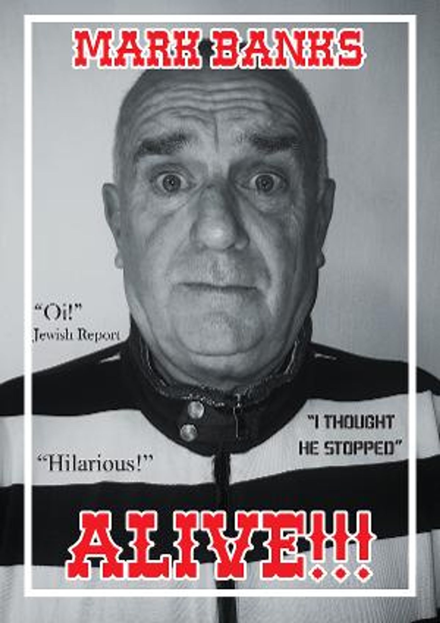 Mark Banks is Back ALIVE! at the Studio Theatre, Montecasino Next Month  Image