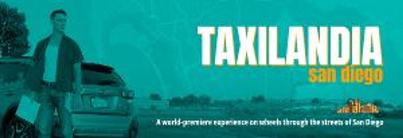 La Jolla Playhouse Announces Next Without Walls (WOW) Production: TAXILANDIA: SAN DIEGO  Image