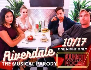RIVERDALE: THE MUSICAL PARODY to Premiere at Bourbon Room This Month  Image