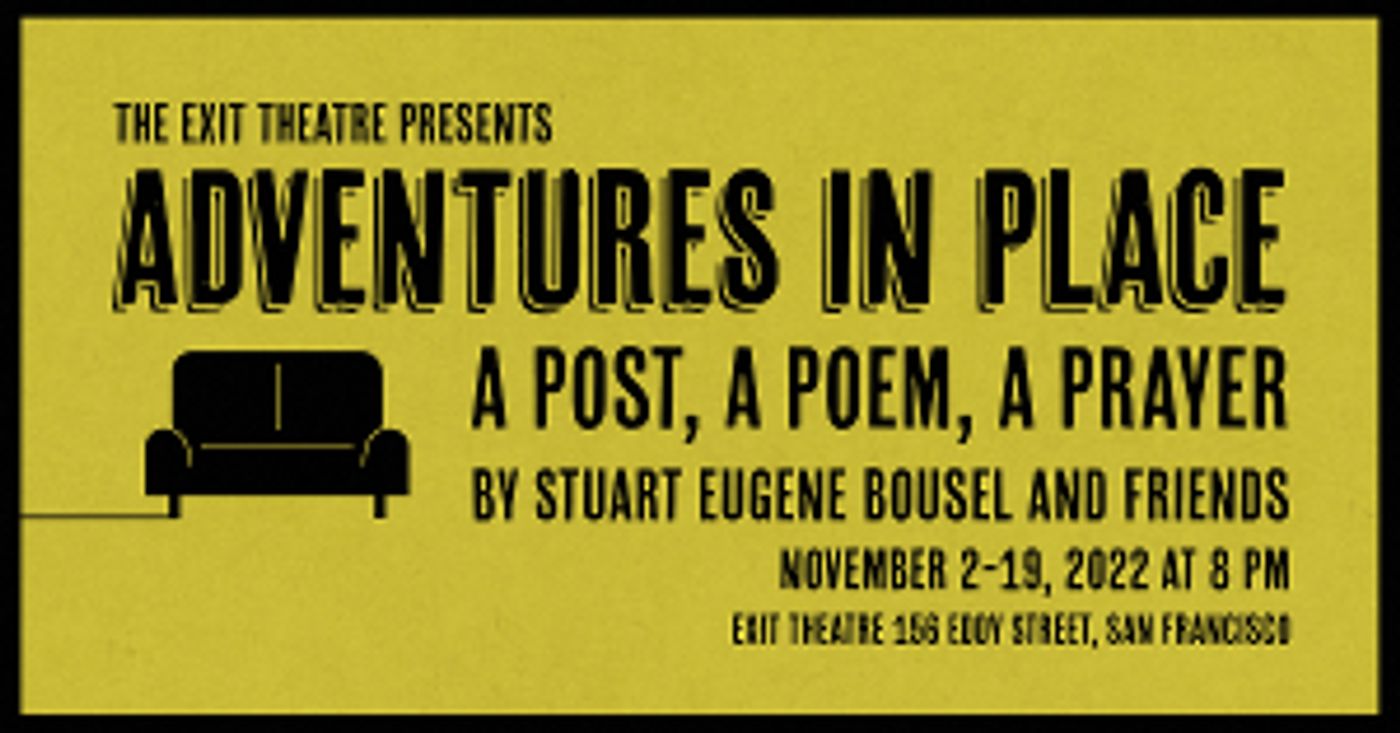 ADVENTURES IN PLACE Final Show Announced At The EXIT On Eddy Street  Image