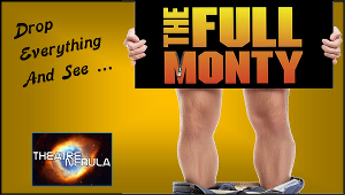 Theatre Nebula Casting Announcement THE FULL MONTY  Image