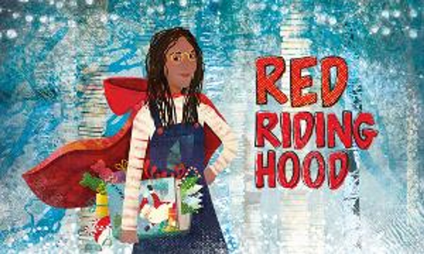 Citizens Theatre Announces RED RIDING HOOD as Christmas Show  Image