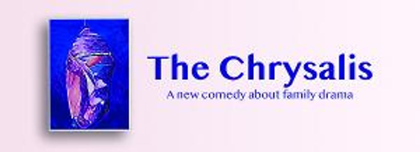 StoryMan Productions to Present a Staged Reading of THE CHRYSALIS  Image