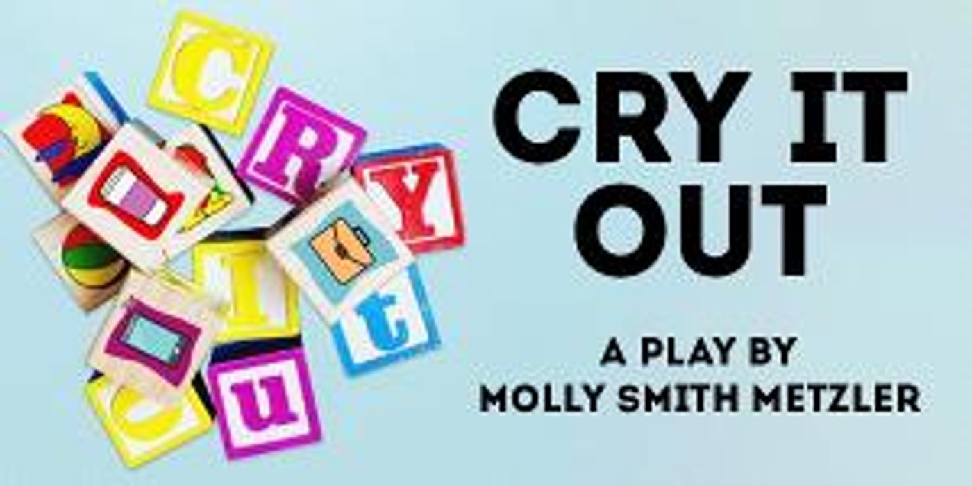 Cotuit Center For The Arts Presents CRY IT OUT In The Vivian and Morton Sigel Black Box Theater  Image