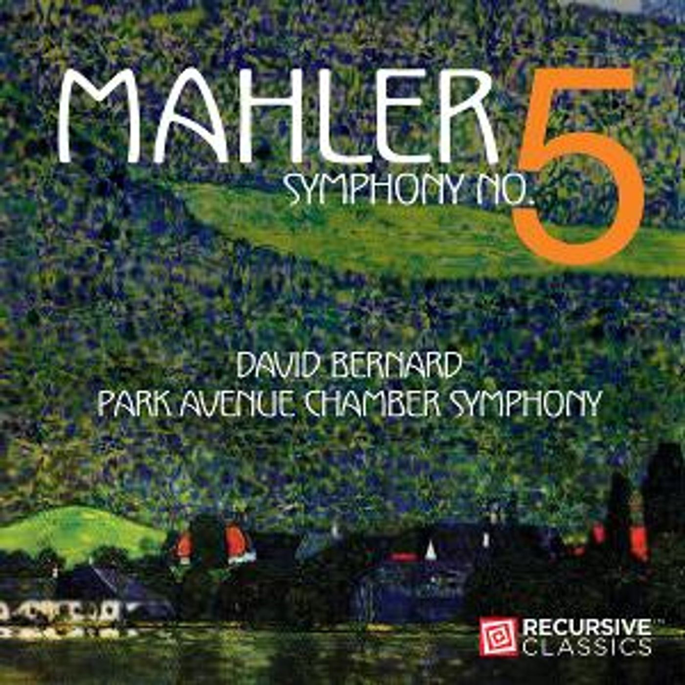 Recursive Classics Announces Release Of Mahler Symphony No. 5 With The Park Avenue Chamber Symphony and David Bernard  Image