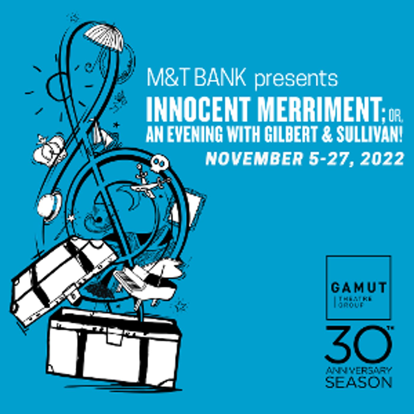 Gamut Theatre Group Presents INNOCENT MERRIMENT; OR, AN EVENING WITH GILBERT & SULLIVAN!  Image