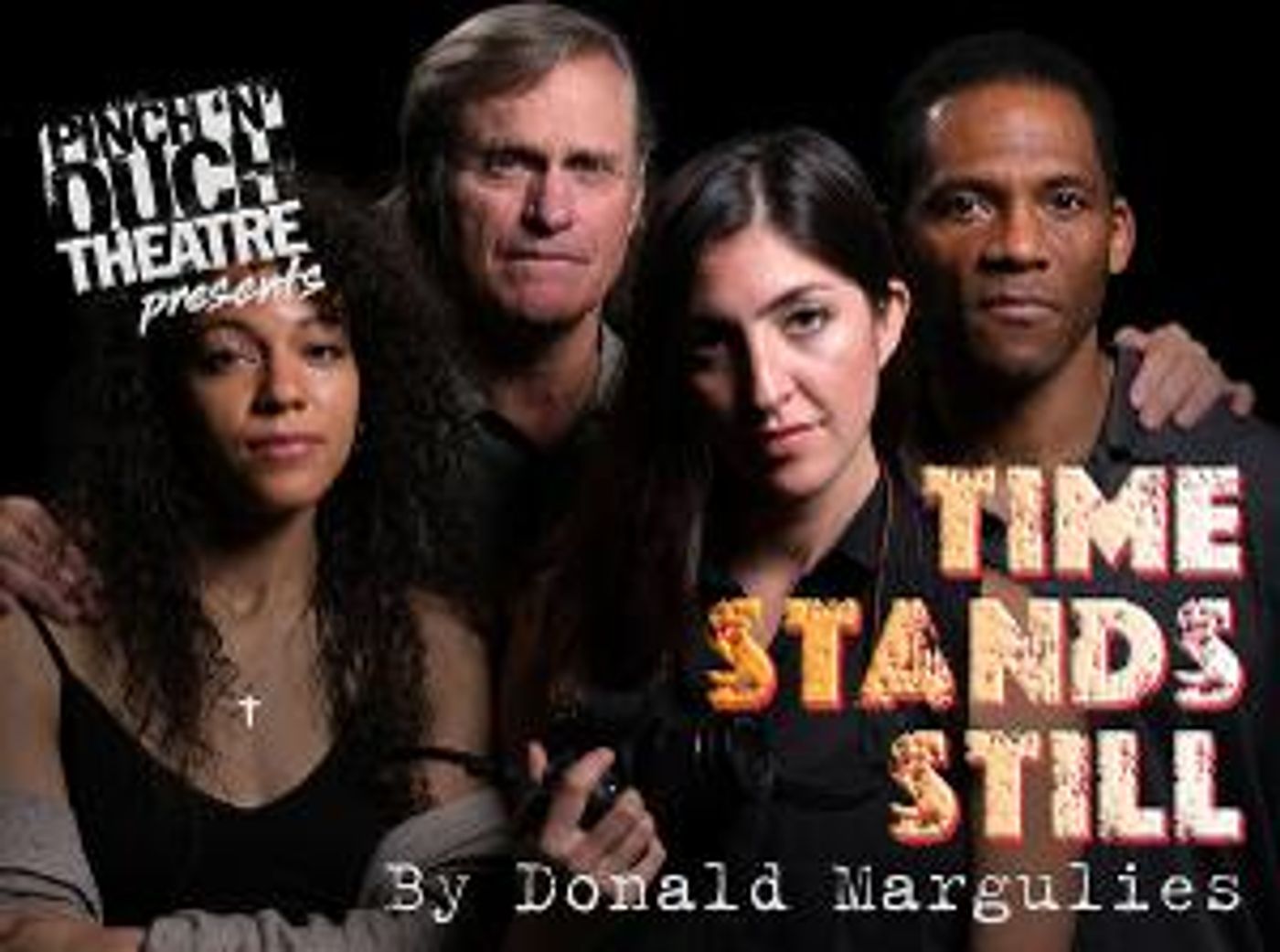 Pinch 'N' Ouch Theatre Presents TIME STANDS STILL  Image