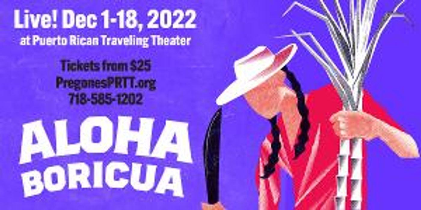 Musical About Historic Migration Of Puerto Ricans to Hawai'i Begins in December at Puerto Rican Traveling Theater  Image