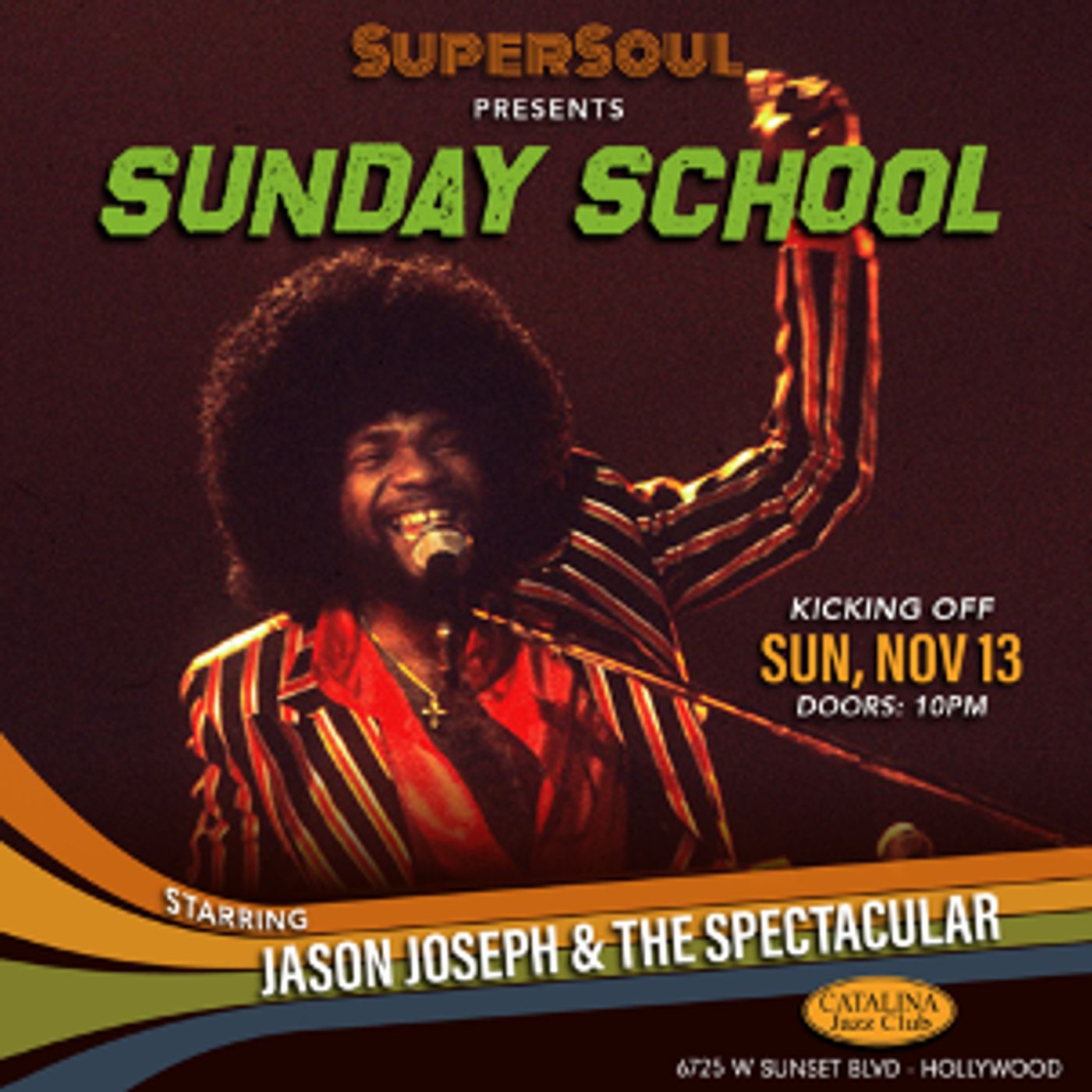 Super Soul Presents SUNDAY SCHOOL at Catalina Jazz Club  Image