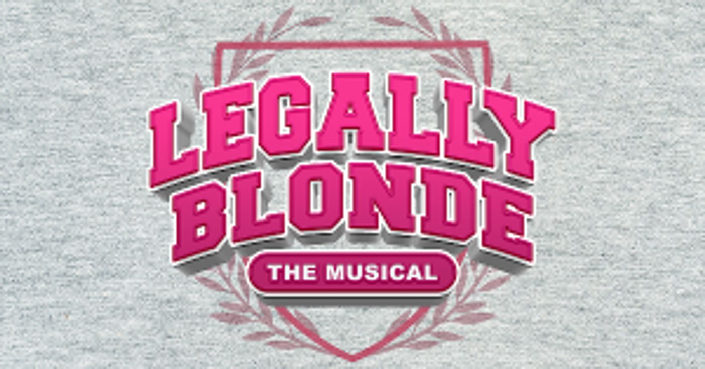 Starlight Announces LEGALLY BLONDE as Final Show in the 2023 AdventHealth Broadway Series  Image