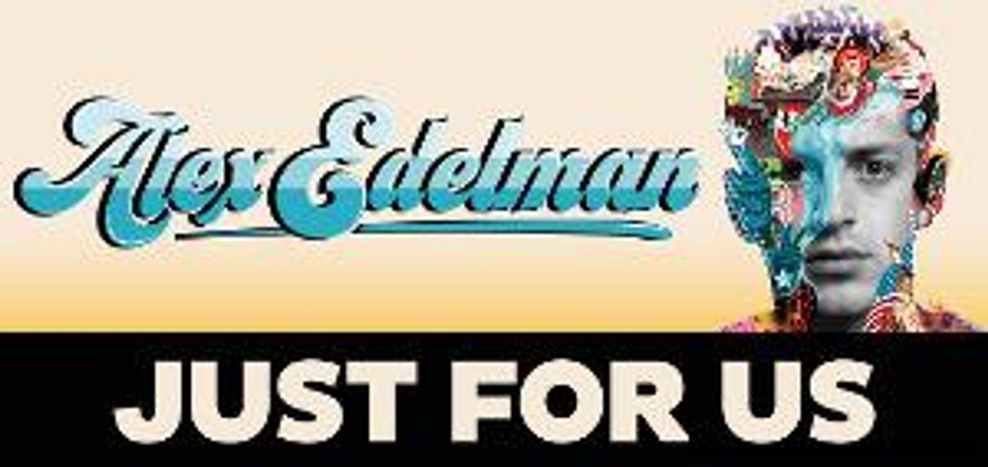 Public Booking is Open For ALEX EDELMAN – JUST FOR US at Menier Chocolate Factory  Image