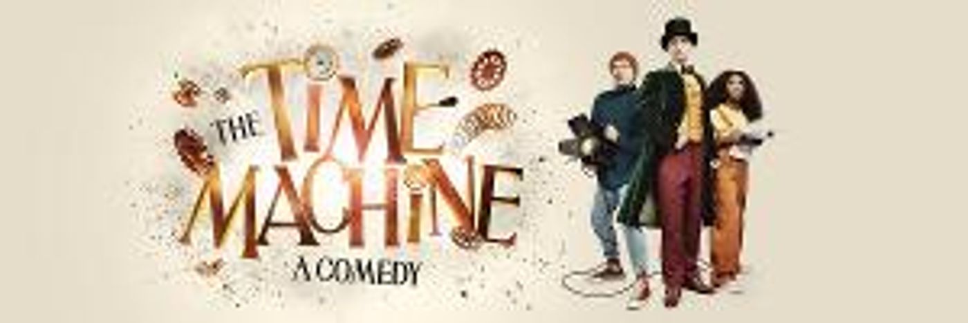 THE TIME MACHINE Comes to New Wolsey Theatre Before Embarking on Tour  Image