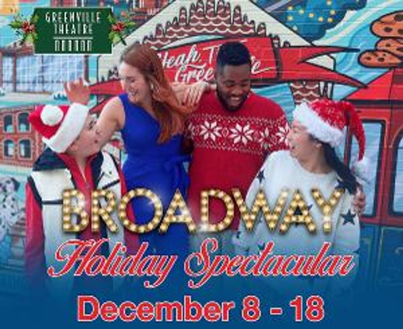 Greenville Theatre Presents BROADWAY HOLIDAY SPECTACULAR  Image