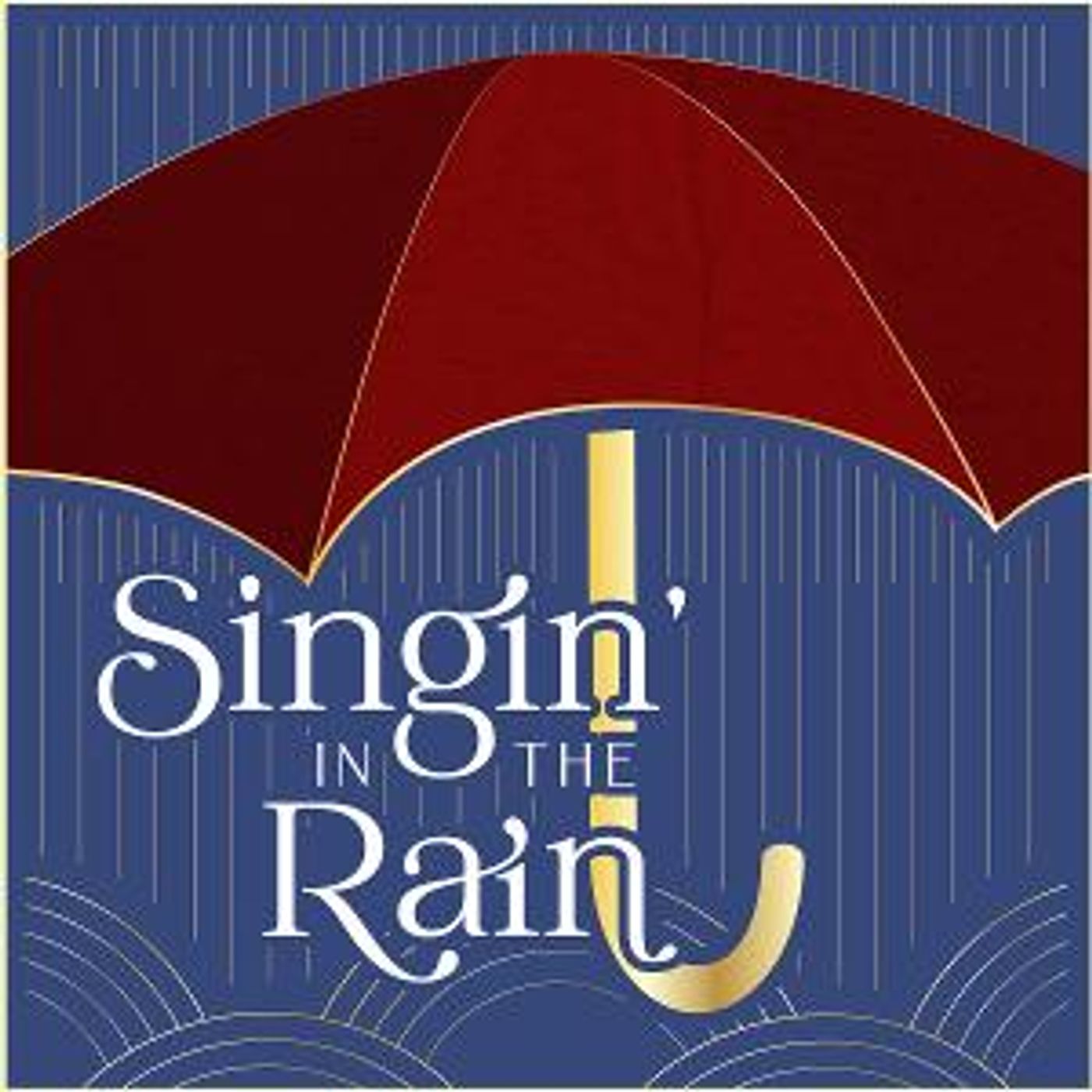 The Carnegie Announces Cast For Upcoming Production Of SINGIN' IN THE RAIN  Image