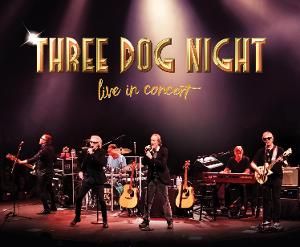 Classic Rock Band, Three Dog Night, Comes To Thousand Oaks  Image