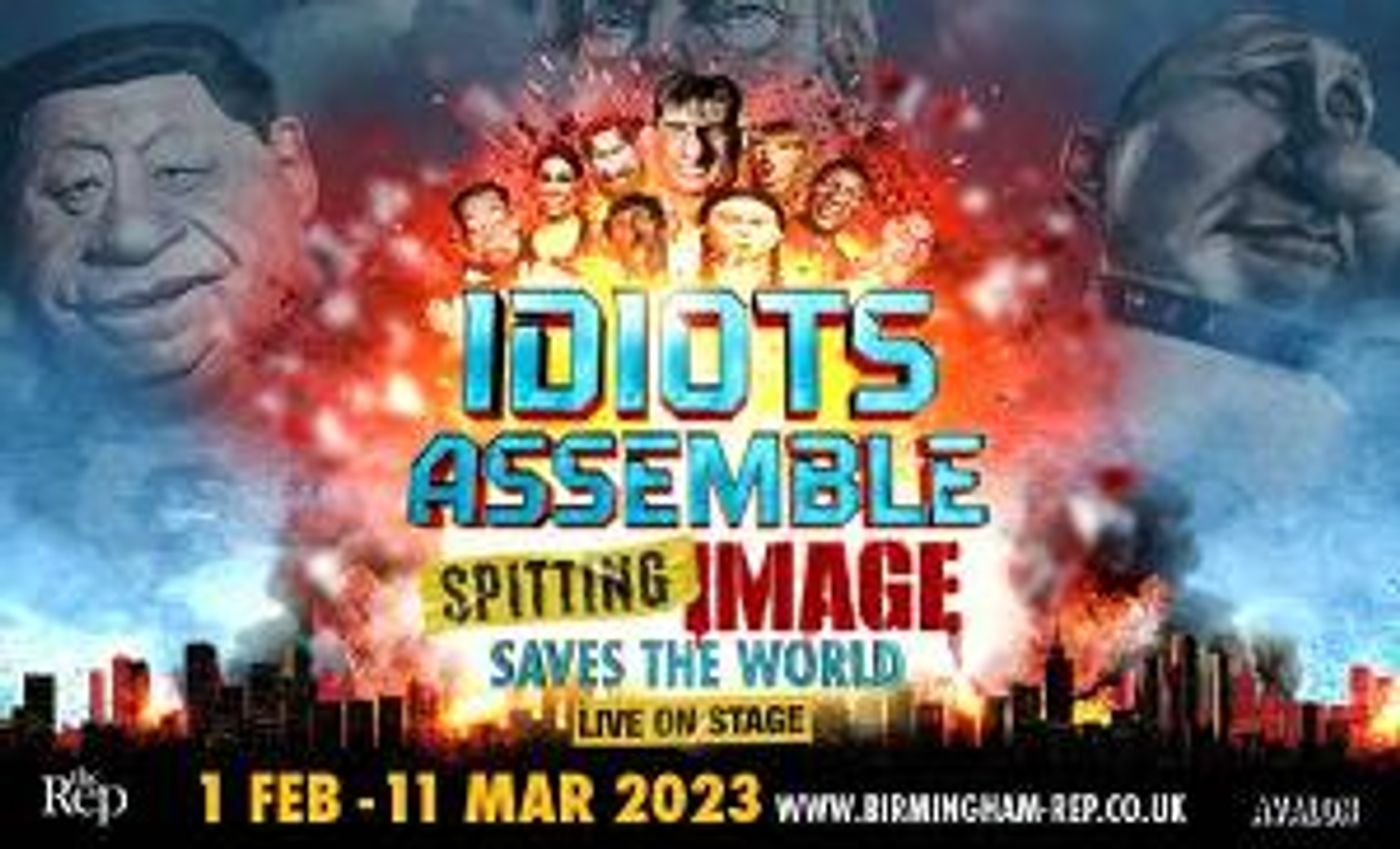 IDIOTS ASSEMBLE: SPITTING IMAGE SAVES THE WORLD Comes to Birmingham Rep Next Year  Image