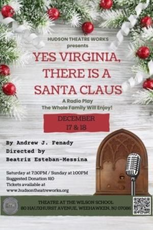 Hudson Theatre Works Presents YES, VIRGINIA THERE IS A SANTA CLAUS  Image