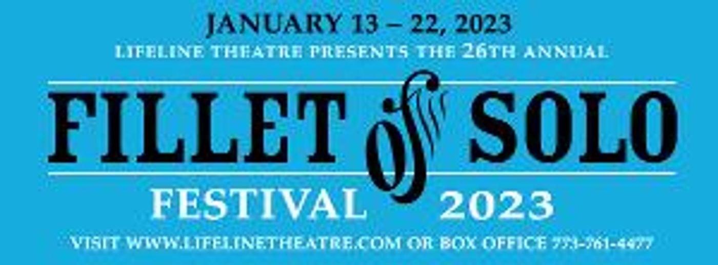 Lifeline Theatre To Present FILLET OF SOLO, January 13- 22  Image