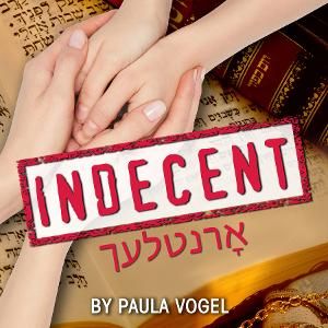 Playhouse On Park's 14th Main Stage Season Continues With Paula Vogel's INDECENT  Image