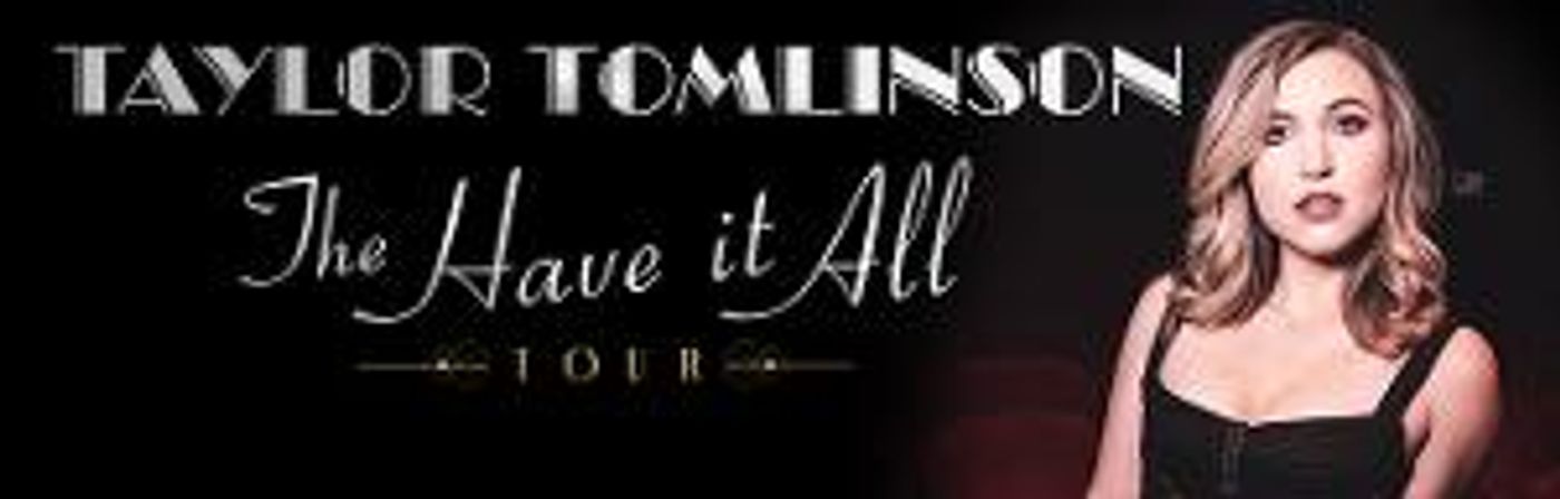 Taylor Tomlinson Will Embark on THE HAVE IT ALL TOUR in June 2023  Image