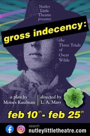Nutley Little Theatre Presents GROSS INDECENCY: THE THREE TRIALS OF OSCAR WILDE  Image
