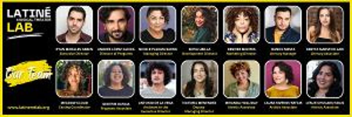 Latiné Musical Theatre Lab Welcomes New Staff Of Fourteen Diverse Latiné Artists  Image