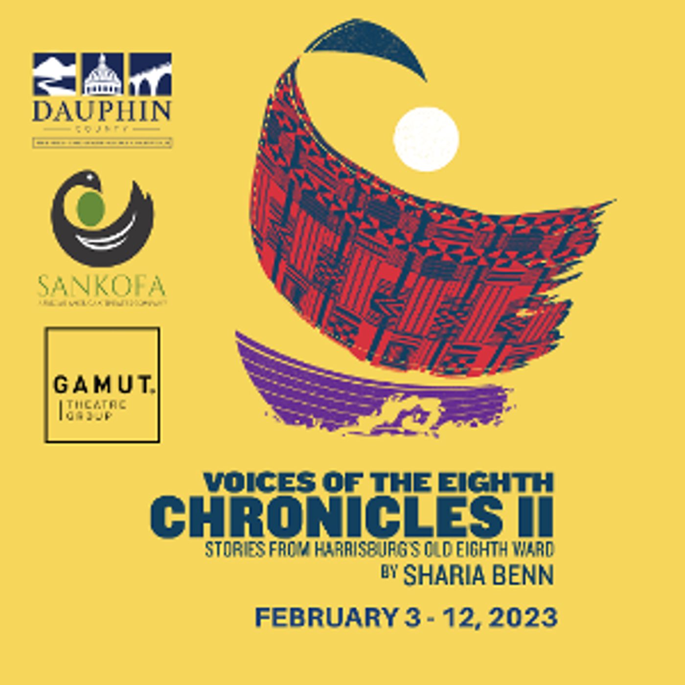 Sankofa African American Theatre Company and Gamut Theatre Present VOICES OF THE EIGHTH CHRONICLES II  Image