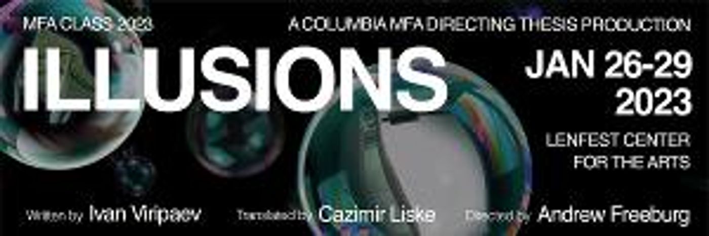Columbia School Of The Arts to Present ILLUSIONS Next Week  Image