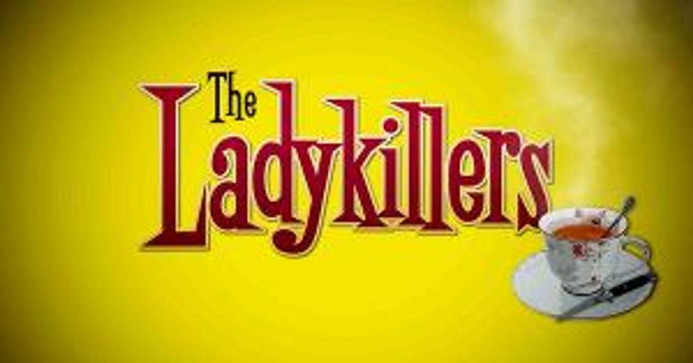 Centenary Stage Company Presents THE LADYKILLERS By Graham Linehan  Image