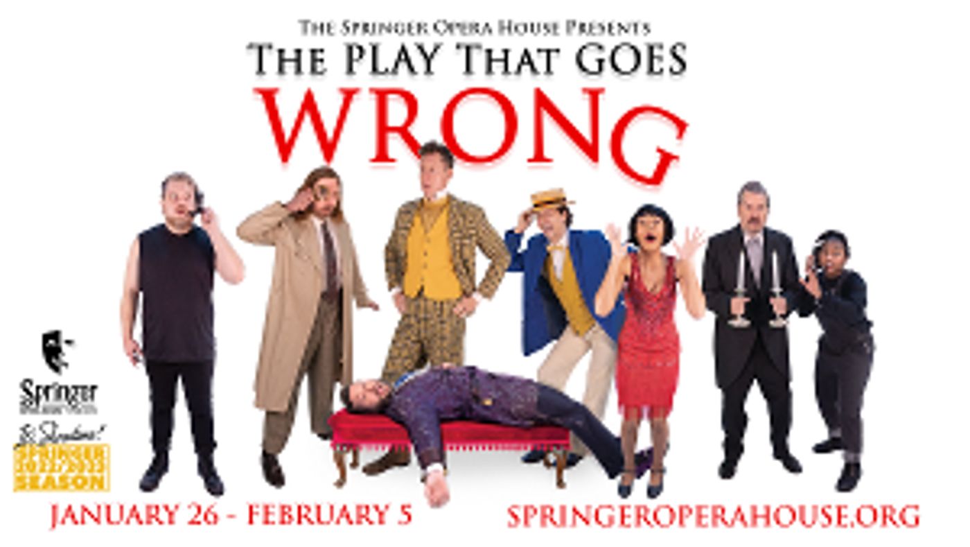 Springer Opera House Theater Continues Its 2022-2023 Season With THE PLAY THAT GOES WRONG  Image