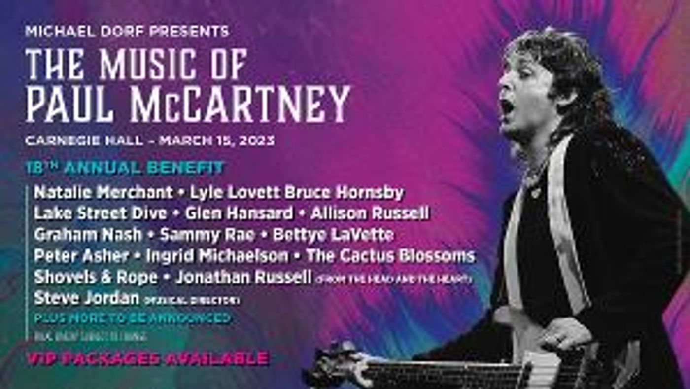 Graham Nash, Bruce Hornsby, Natalie Merchant, and More Added To THE MUSIC OF PAUL MCCARTNEY at Carnegie Hall  Image