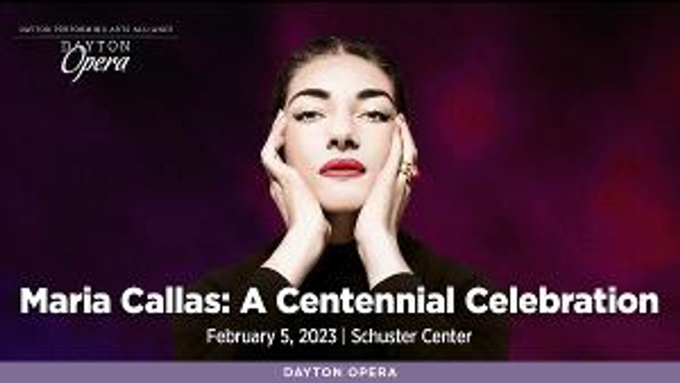Dayton Performing Arts Alliance Presents MARIA CALLAS: A CENTENNIAL CELEBRATION  Image
