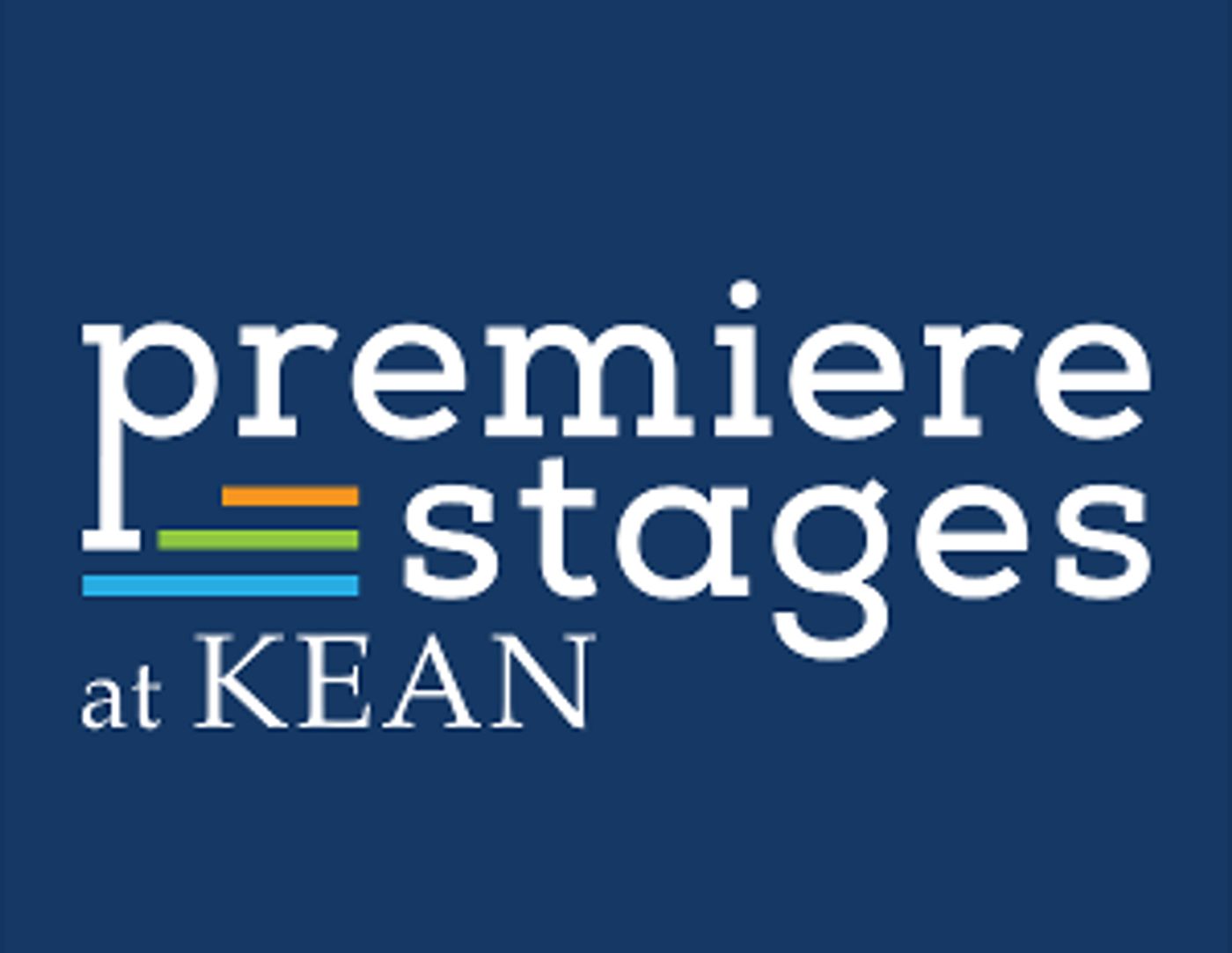 Premiere Stages at Kean University Announces Camp Premiere 2023  Image