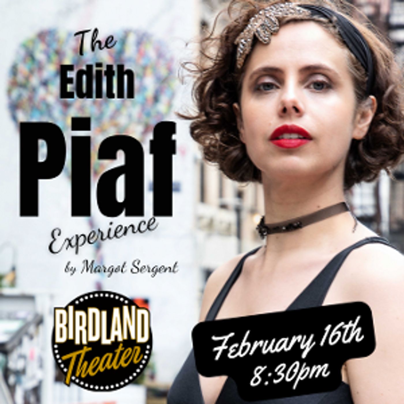 Margot Sergent's THE EDITH PIAF EXPERIENCE To Play Birdland This Month  Image