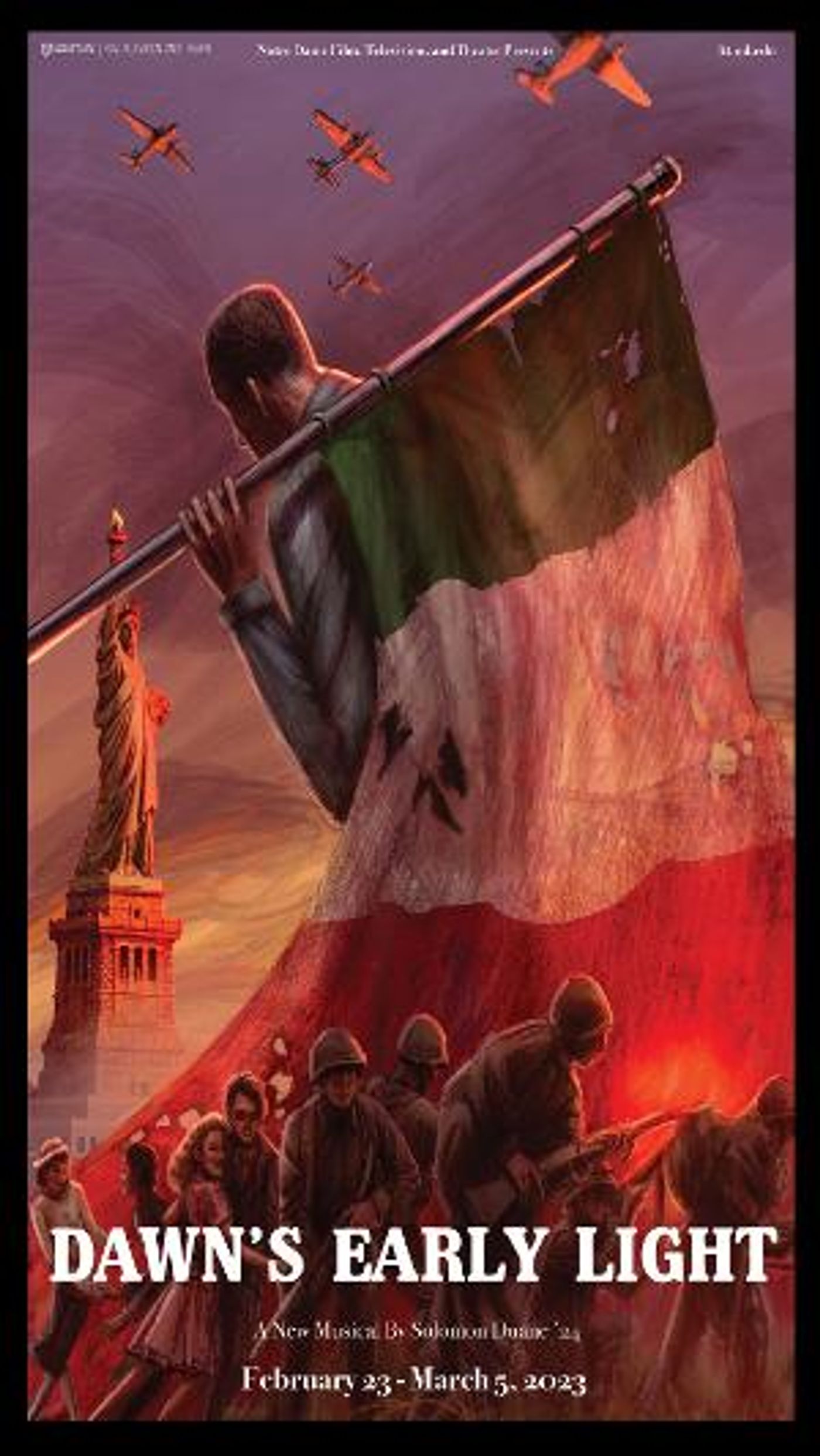 Notre Dame Film, Television, and Theatre Presents DAWN'S EARLY LIGHT, A New Student Written Musical  Image