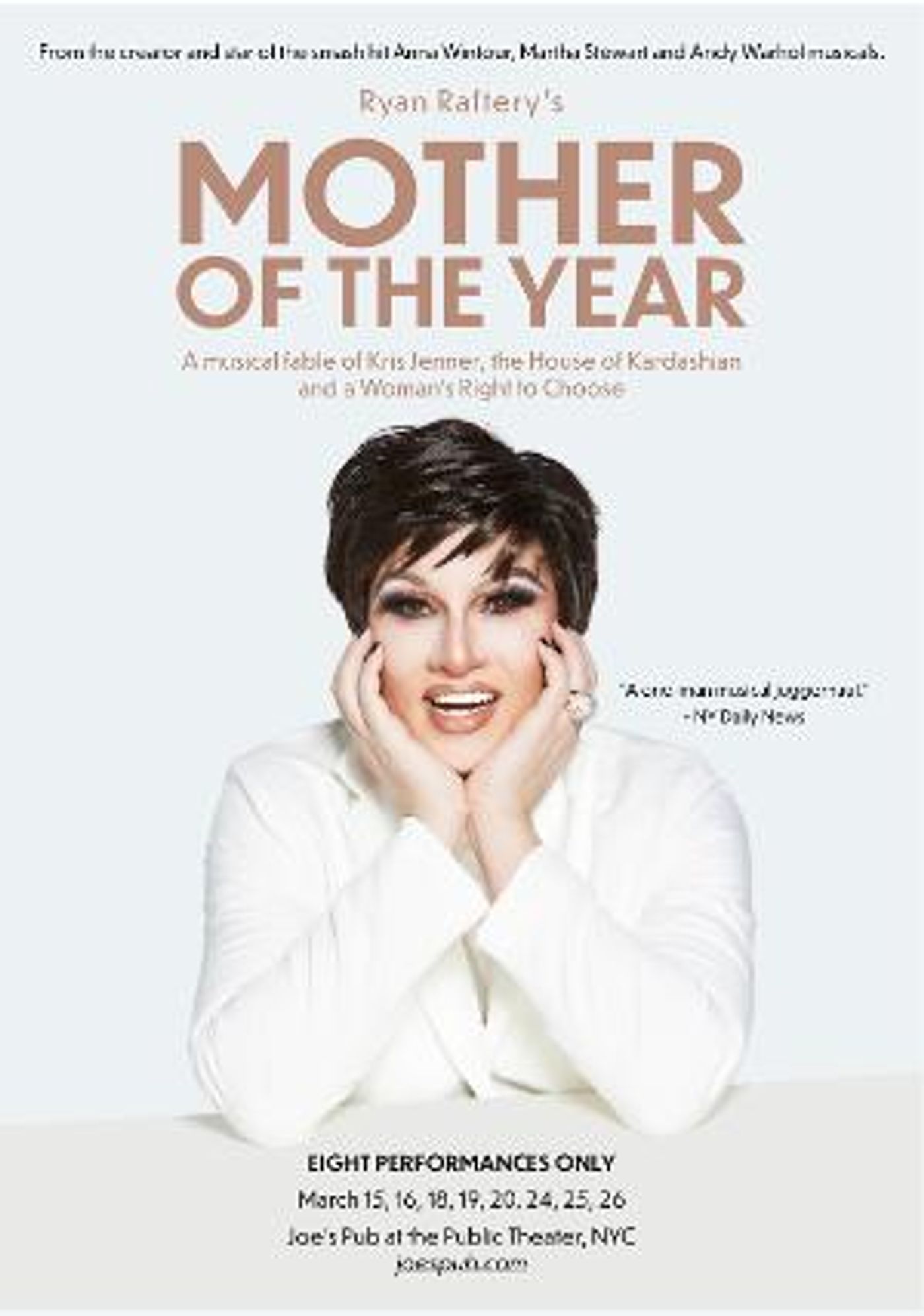 Joe's Pub Presents RYAN RAFTERY: MOTHER OF THE YEAR, March 15 - 26   Image