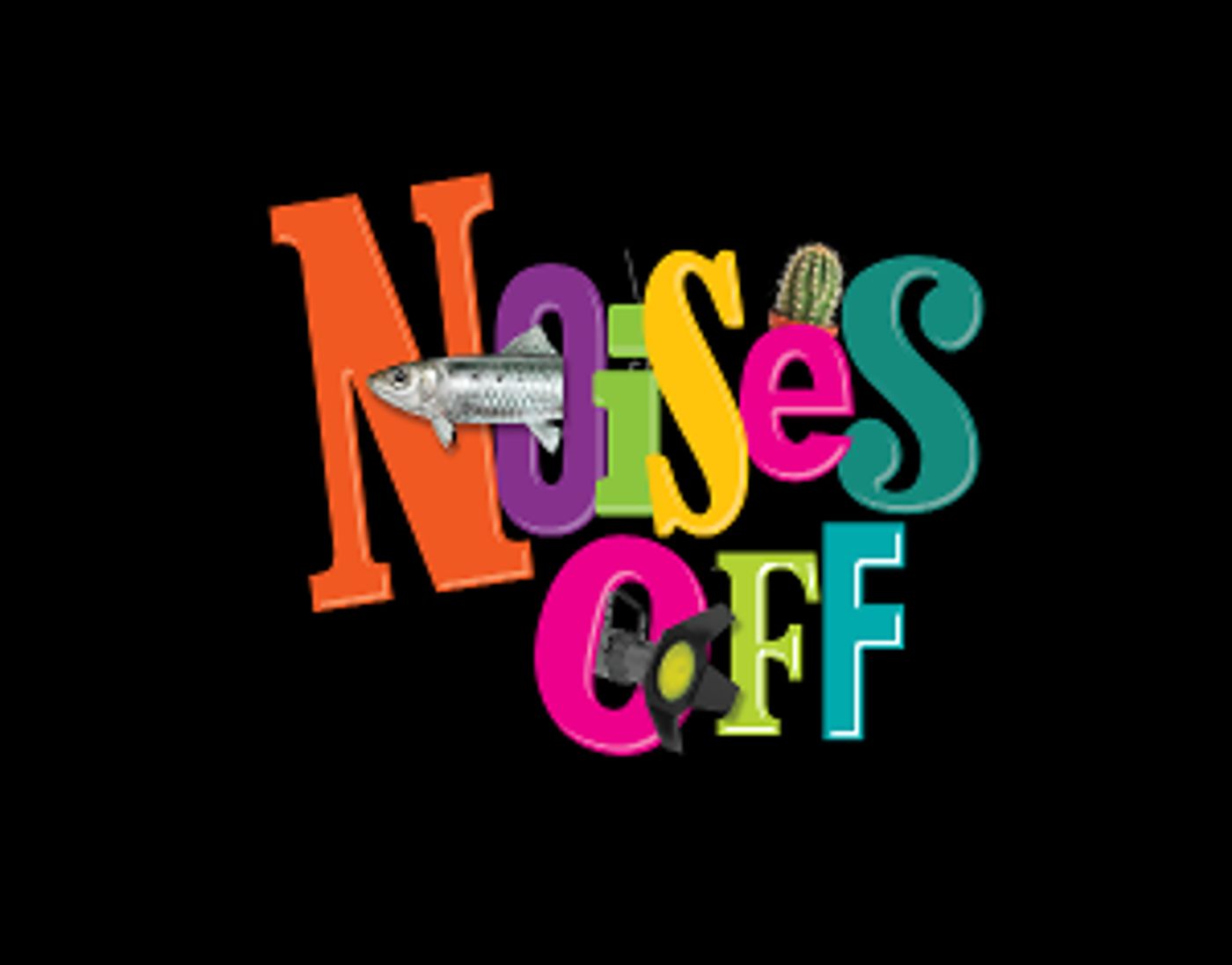 Skylight Music Theatre Announces NOISES OFF Cast & Creative Team  Image