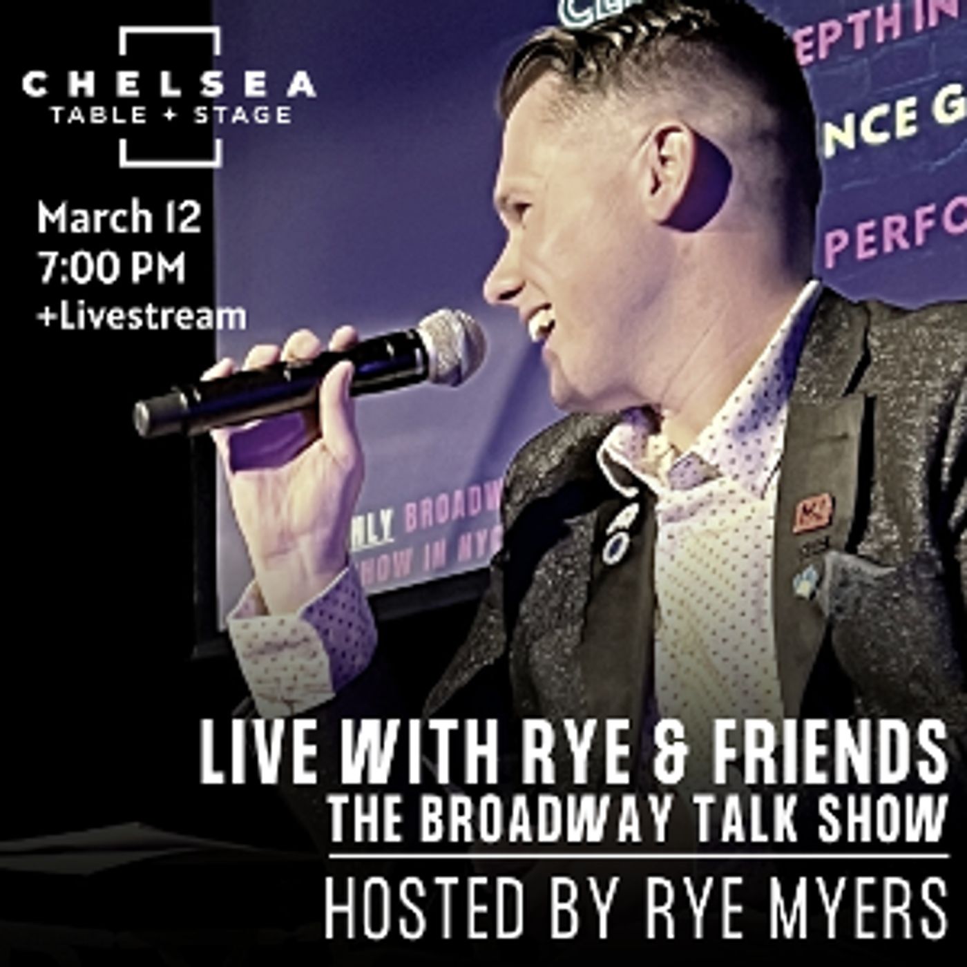 Chelsea Table + Stage Presents LIVE WITH RYE & FRIENDS ON BROADWAY- THE BROADWAY TALK SHOW   Image