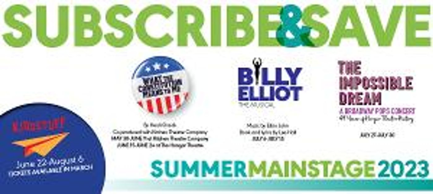 The Hangar Theatre Announces BILLY ELLIOT, WHAT THE CONSTITUTION MEANS TO ME and THE IMPOSSIBLE DREAM For 2023 Summer Season  Image