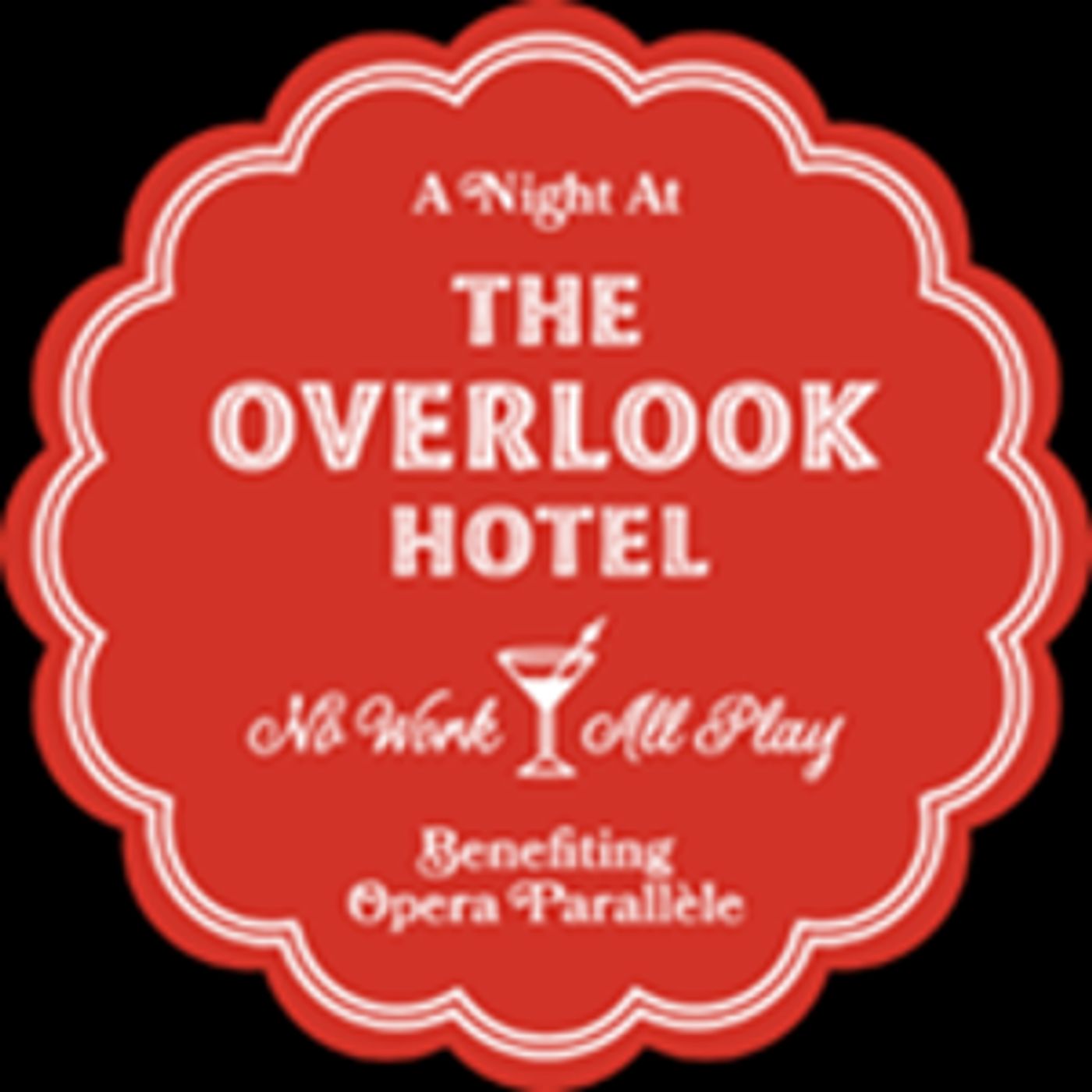 Opera Parallèle To Present Benefit Event A NIGHT AT THE OVERLOOK HOTEL  Image