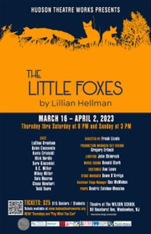 Hudson Theatre Works Presents Lilian Hellman's LITTLE FOXES  Image