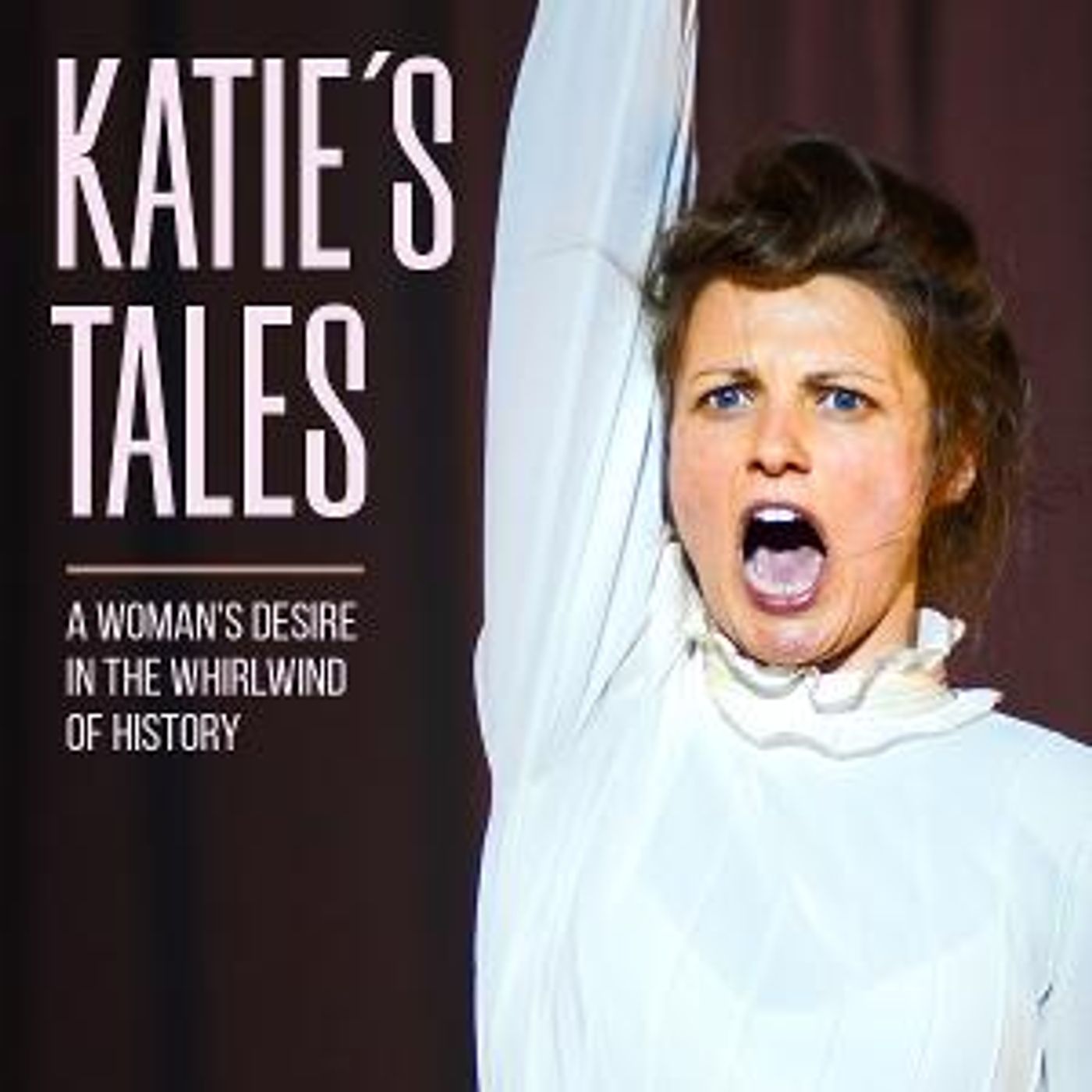 Teatro Paraguas Presents KATIE'S TALES- A Woman's Desire In The Whirlwind Of History  Image