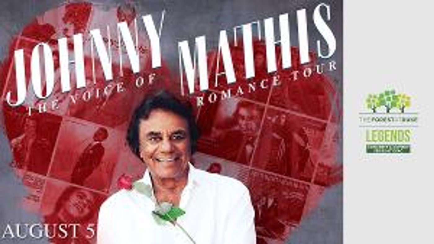 Johnny Mathis Brings His VOICE OF ROMANCE Tour To DPAC, August 5  Image