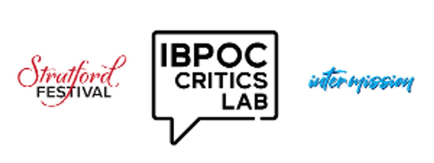 The Stratford Festival And Intermission Magazine Launch IBPOC Critics Lab For New And Emerging Arts Writers  Image