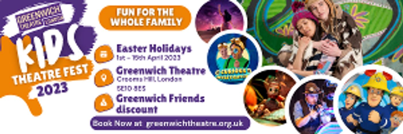 Greenwich Theatre's 2023 Kid's Theatre Festival is Bigger and Better Than Ever Before!   Image