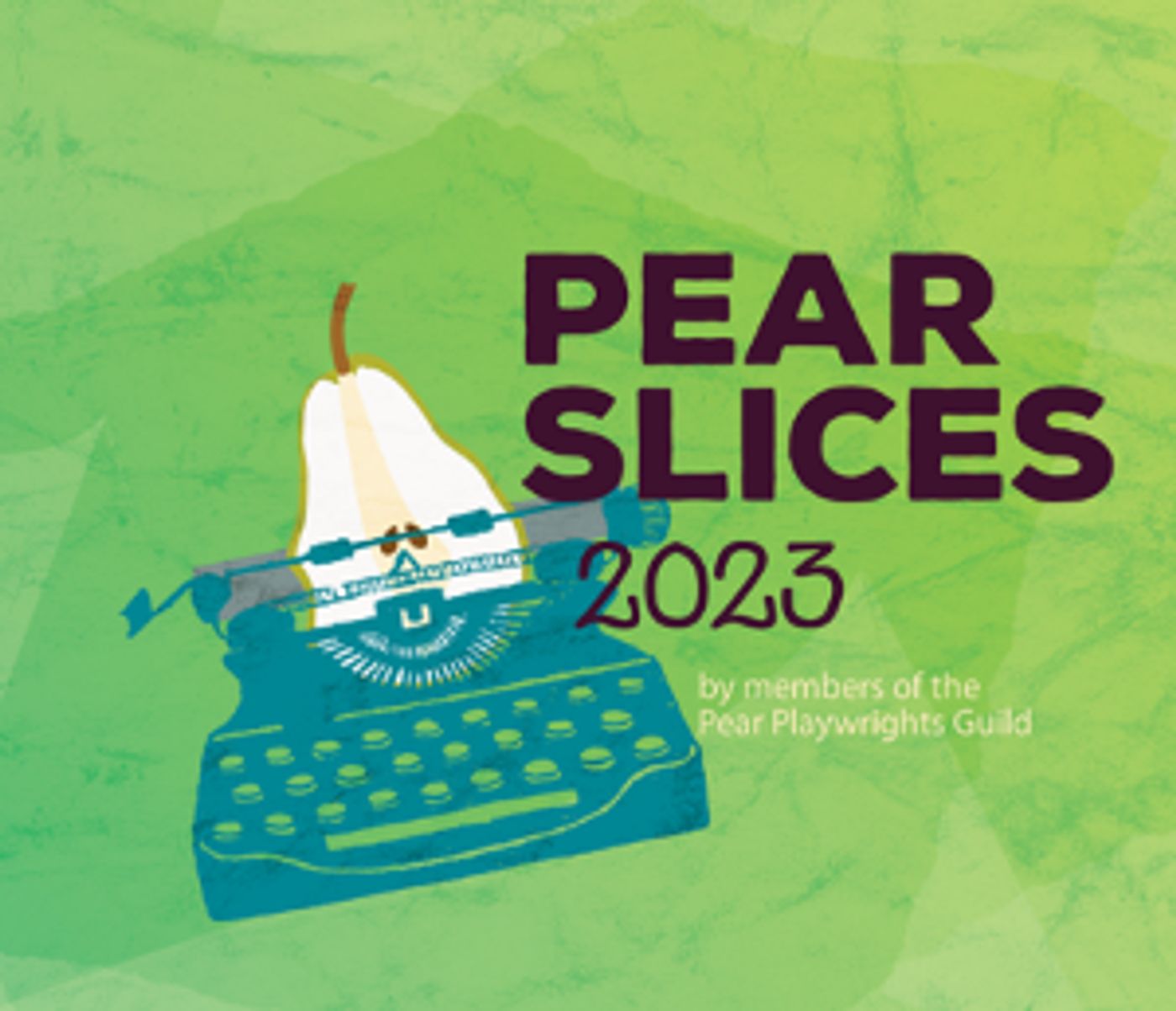 Pear Theatre Will Present PEAR SLICES 2023 Beginning in April  Image