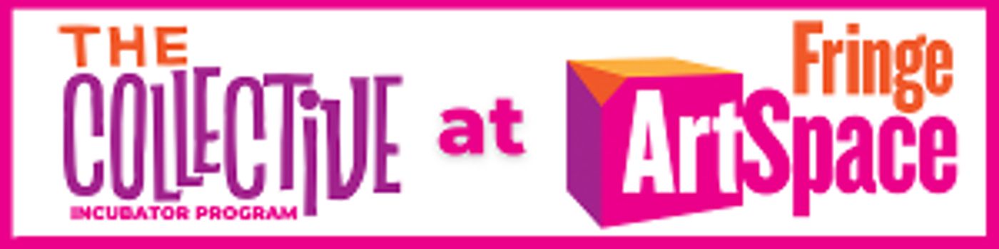 Orlando Fringe Announces The Launch Of “The Collective” Incubator Program At Fringe ArtSpace  Image