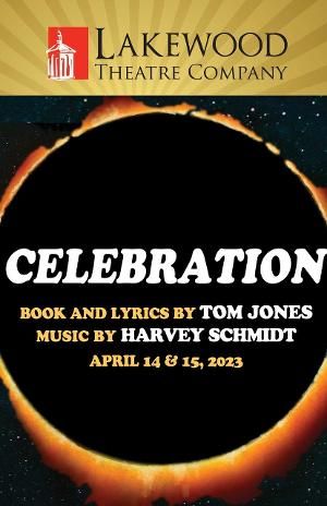 The Musical CELEBRATION Will Be Staged For Three Performances At Lakewood Theatre Company April 14-15  Image