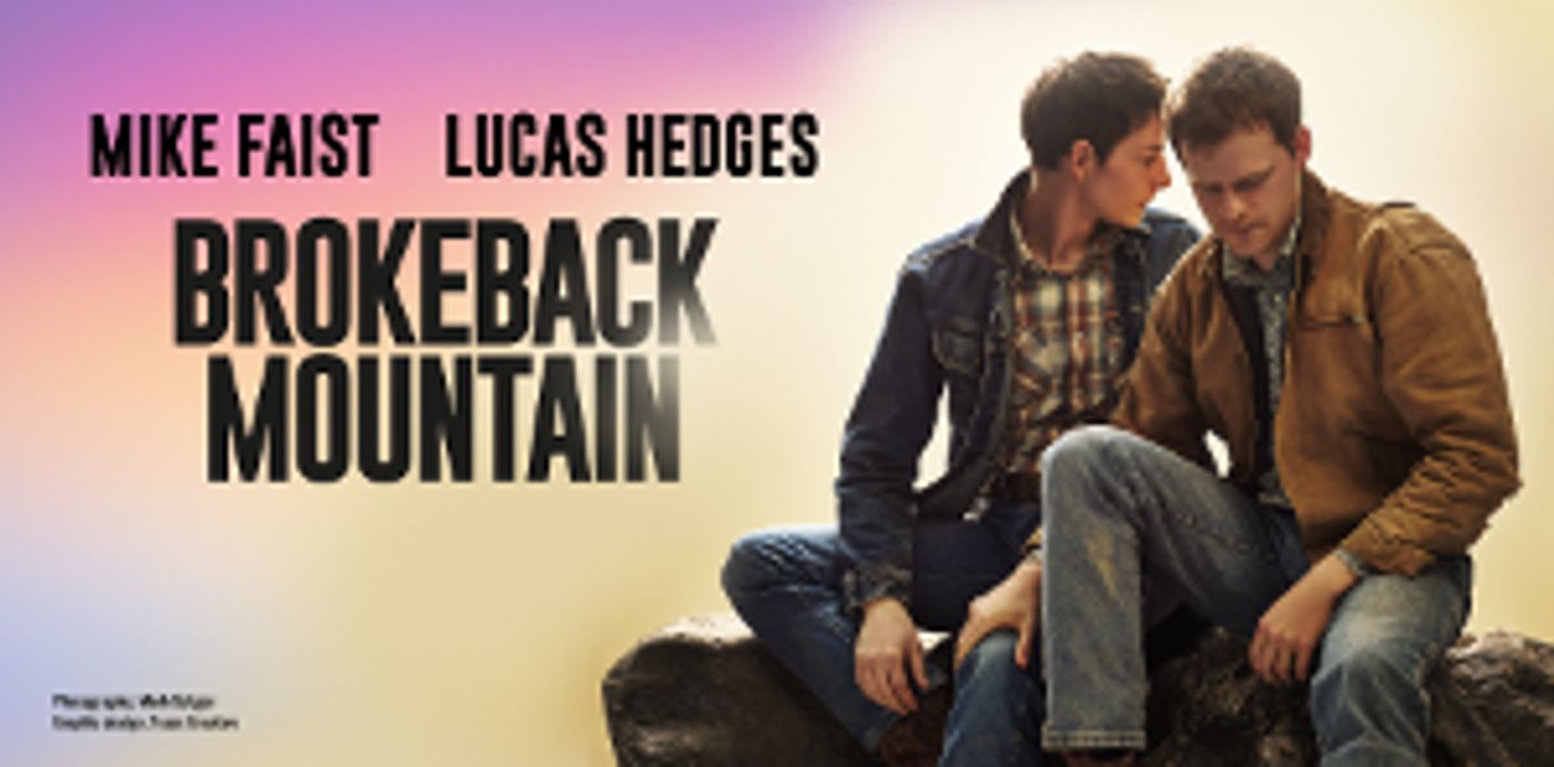Full Cast and Creative Team Set to Join Mike Faist and Lucas Hedges in BROKEBACK MOUNTAIN  Image